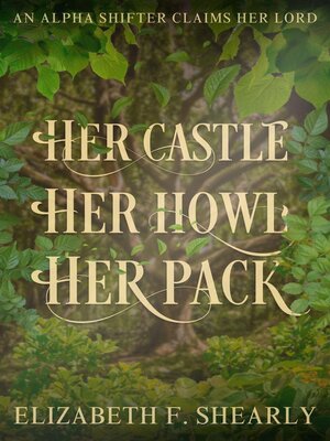 cover image of Her Castle, Her Howl, Her Pack